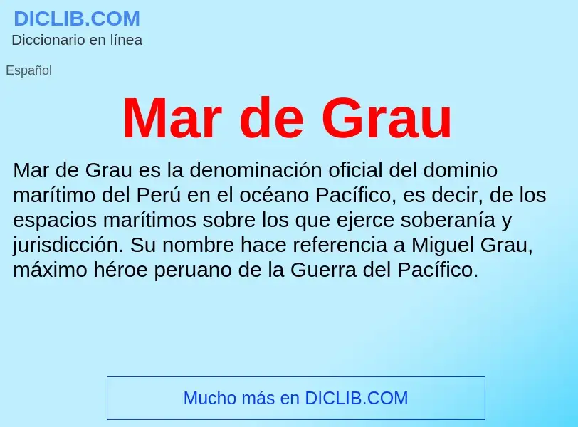 What is Mar de Grau - meaning and definition