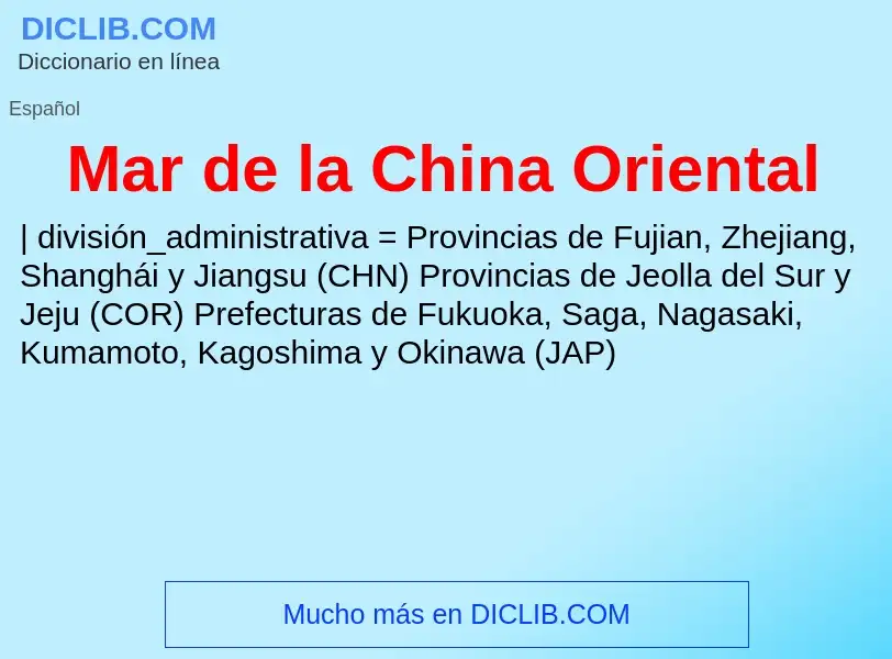 ¿Qué es Mar de la China Oriental? - significado y definición