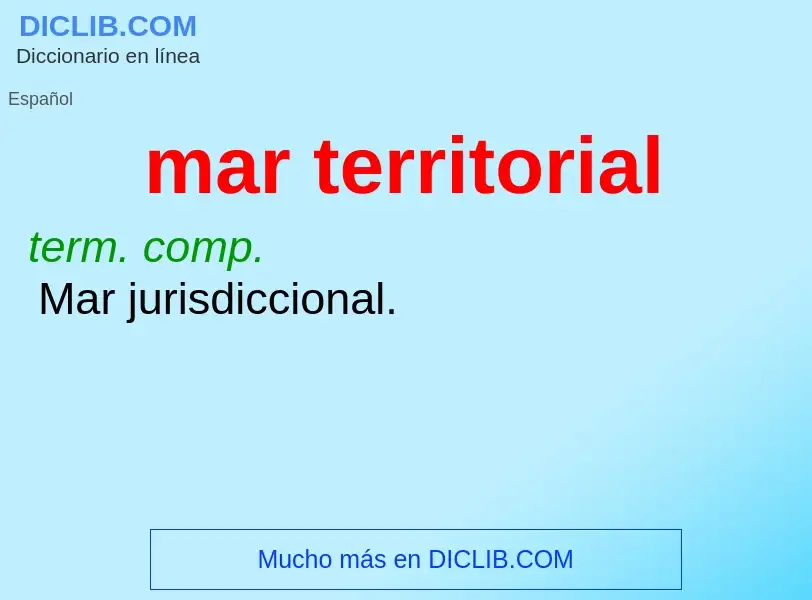 What is mar territorial - meaning and definition