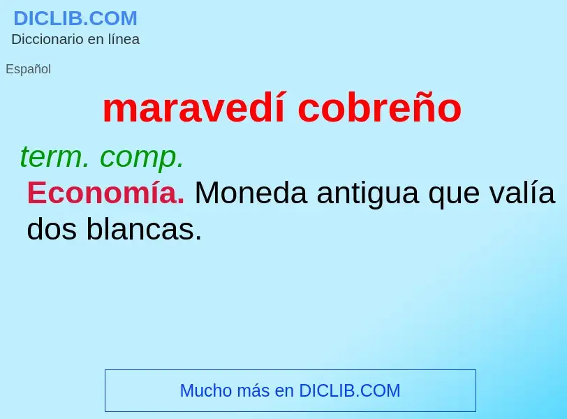 ¿Qué es maravedí cobreño? - significado y definición