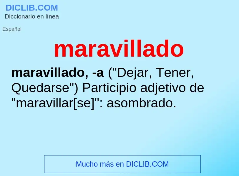 What is maravillado - meaning and definition