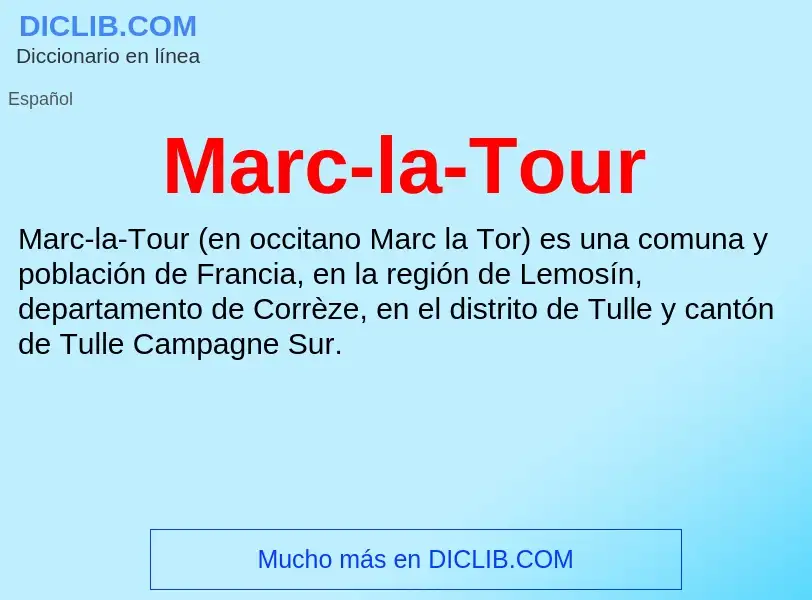 ¿Qué es Marc-la-Tour? - significado y definición