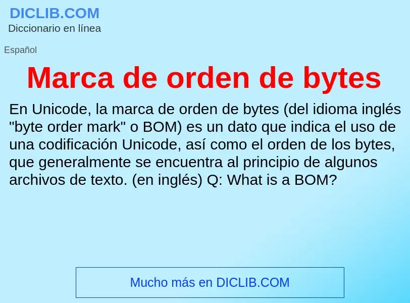 Wat is Marca de orden de bytes - definition