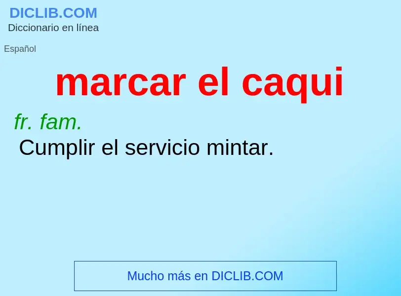 Wat is marcar el caqui - definition