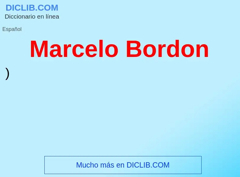 O que é Marcelo Bordon - definição, significado, conceito