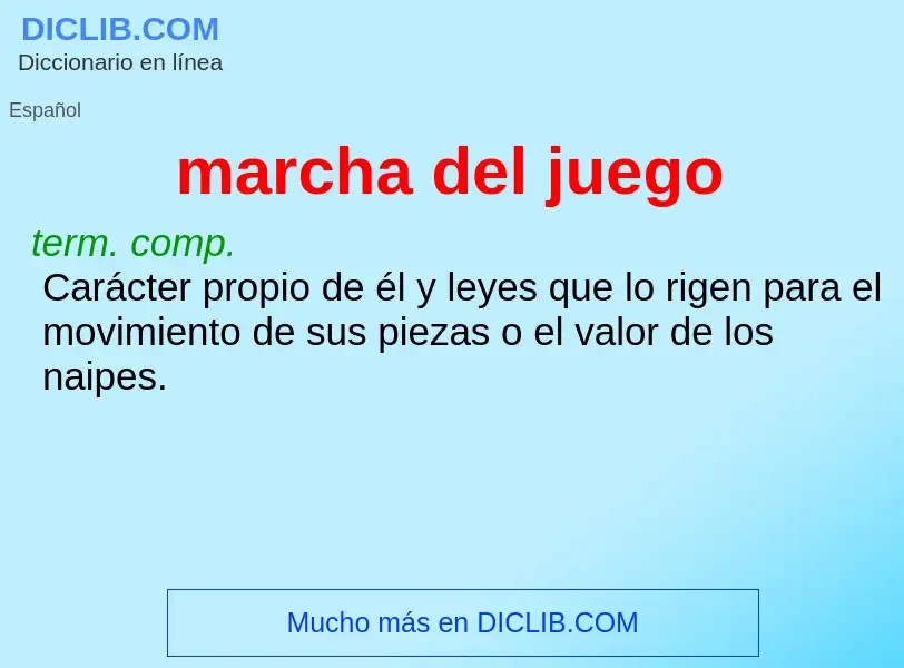 Wat is marcha del juego - definition