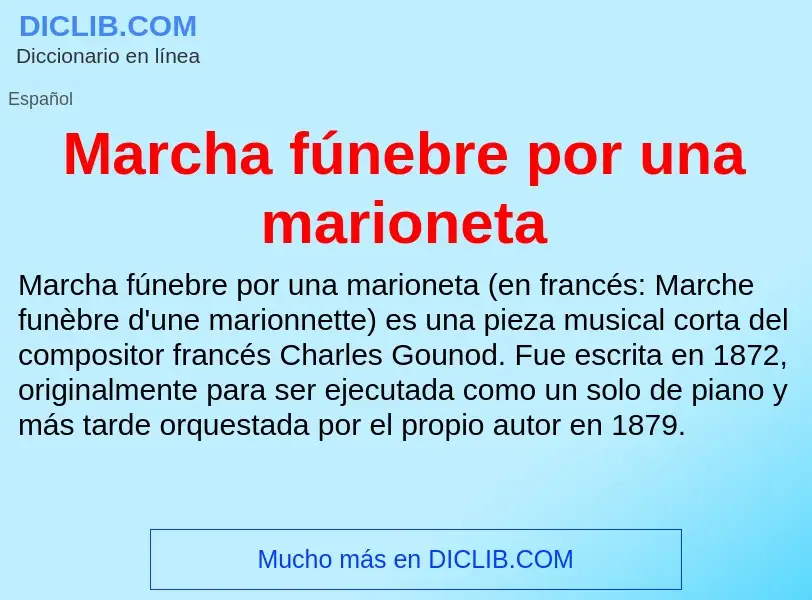 What is Marcha fúnebre por una marioneta - definition