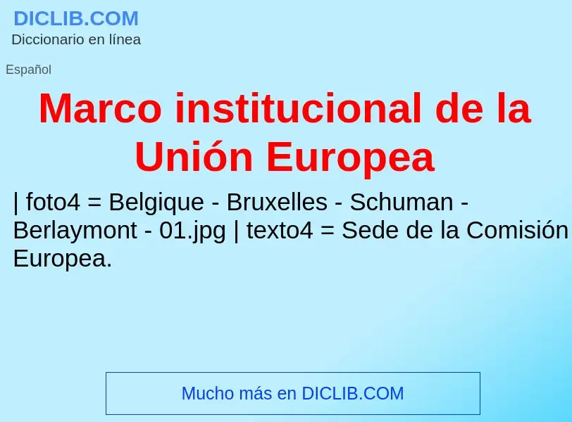 Что такое Marco institucional de la Unión Europea - определение