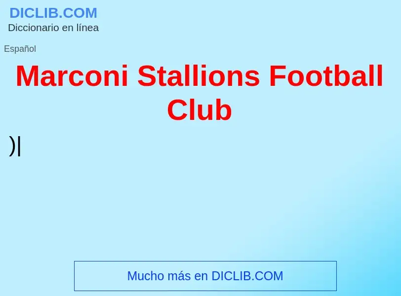 What is Marconi Stallions Football Club - meaning and definition