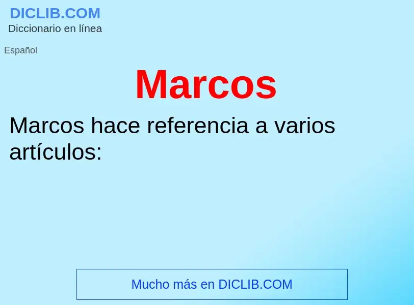 Что такое Marcos - определение