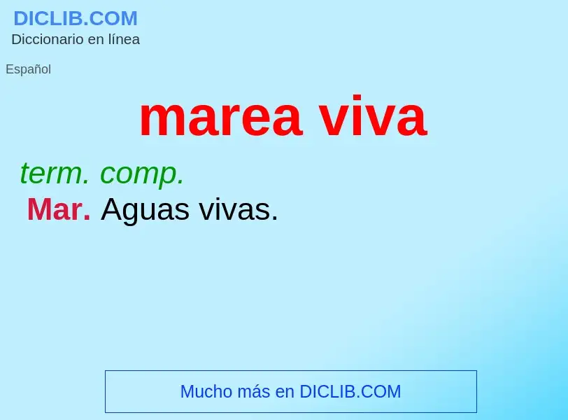 What is marea viva - definition