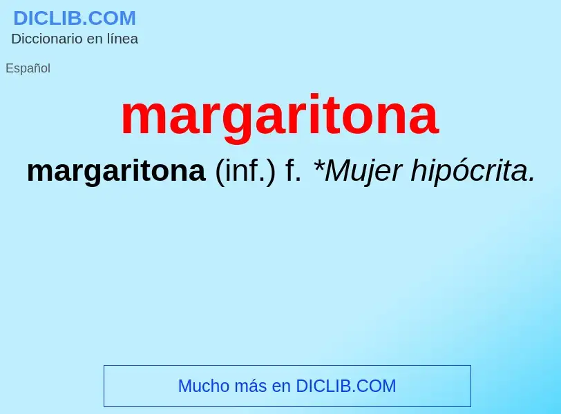 Что такое margaritona - определение