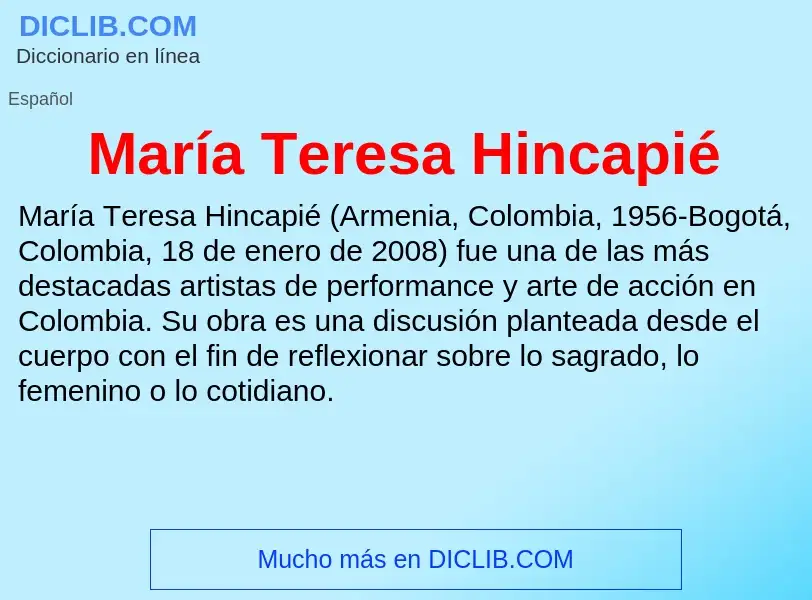 ¿Qué es María Teresa Hincapié? - significado y definición