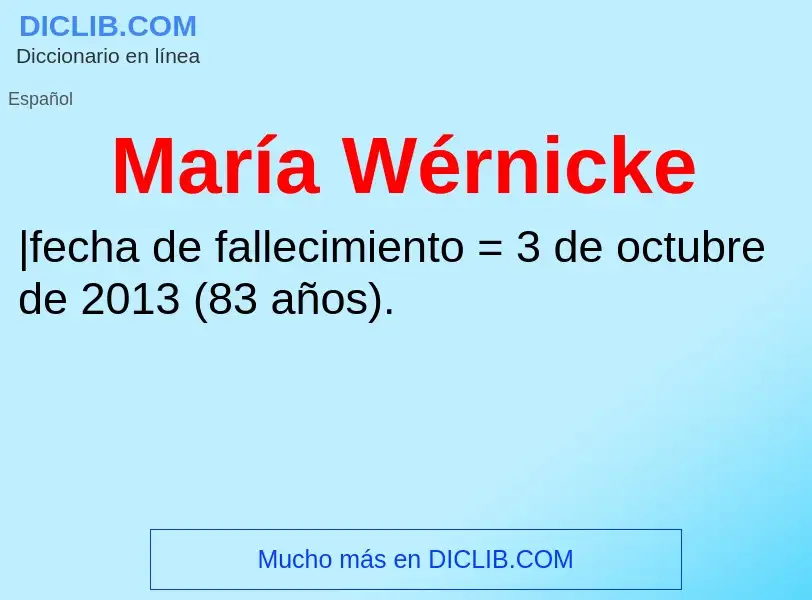 O que é María Wérnicke - definição, significado, conceito