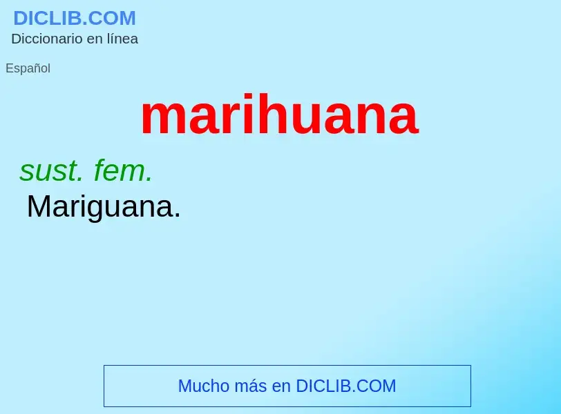 What is marihuana - definition