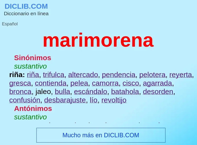 Was ist marimorena - Definition