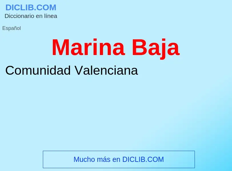 ¿Qué es Marina Baja? - significado y definición