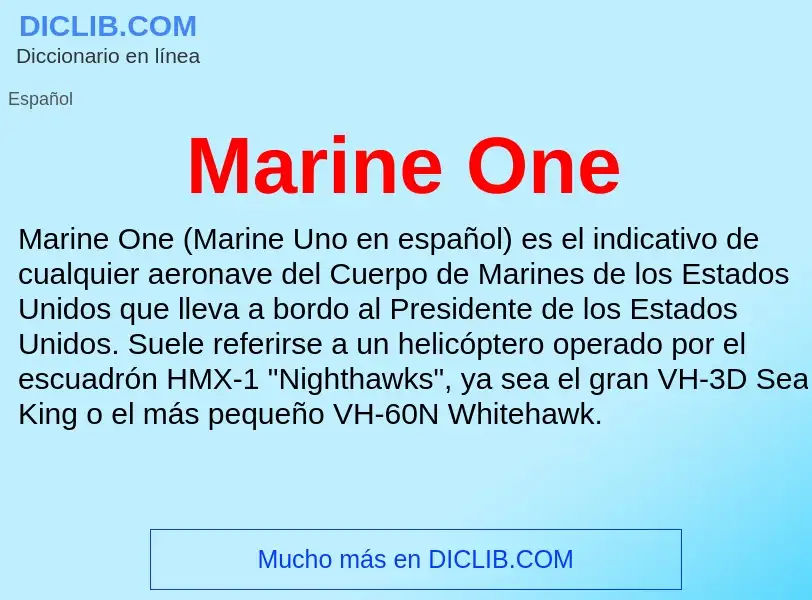 O que é Marine One - definição, significado, conceito