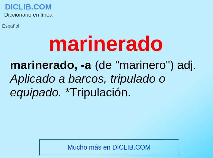 O que é marinerado - definição, significado, conceito