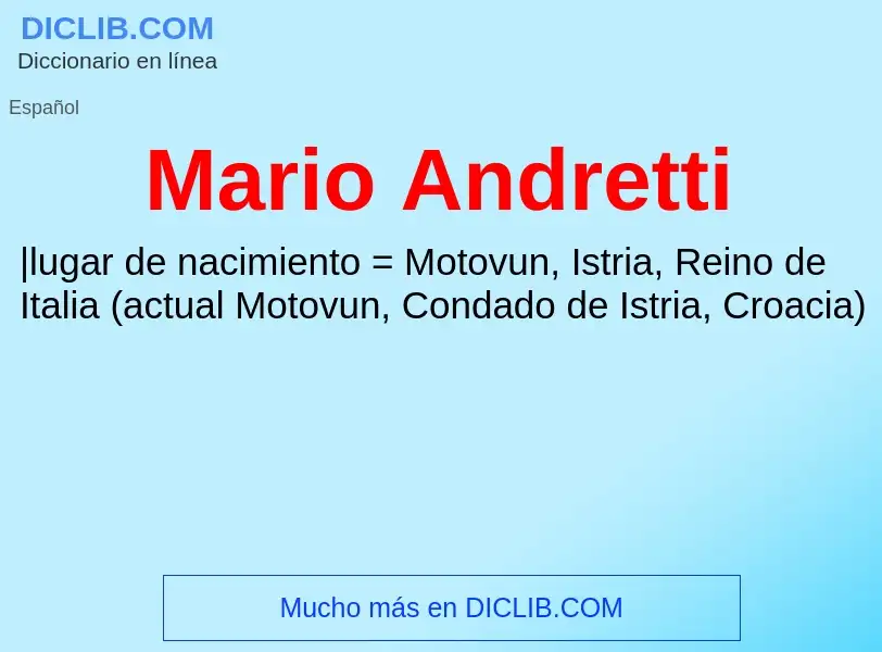 ¿Qué es Mario Andretti? - significado y definición