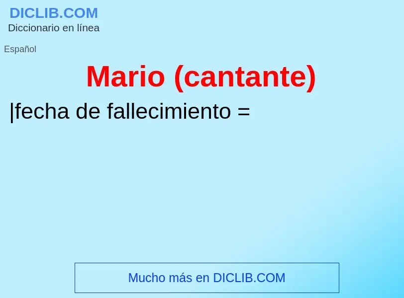 ¿Qué es Mario (cantante)? - significado y definición