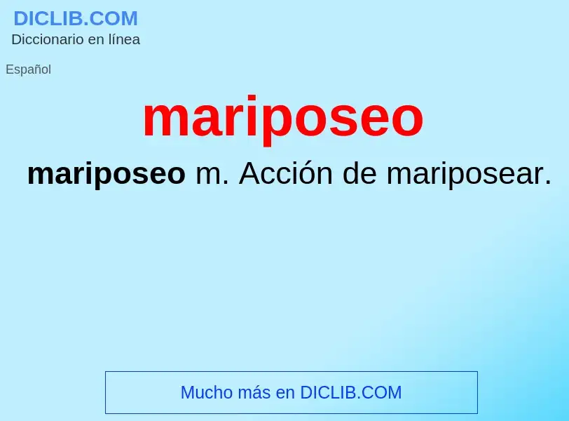 Wat is mariposeo - definition