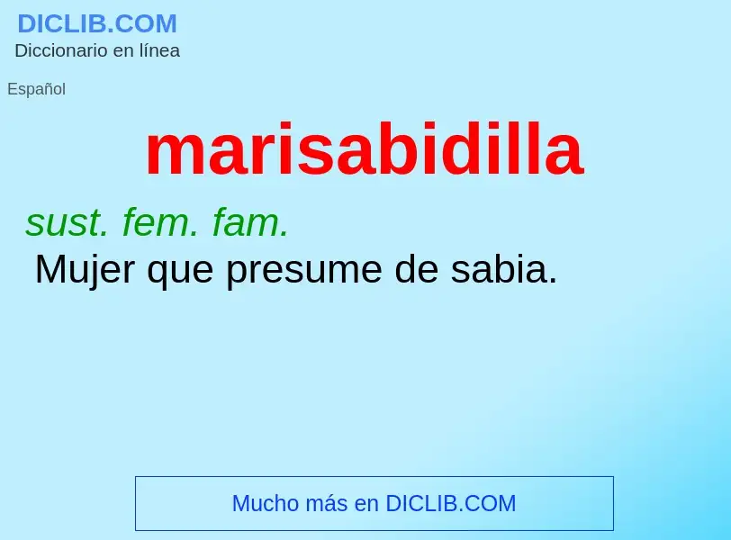 Was ist marisabidilla - Definition