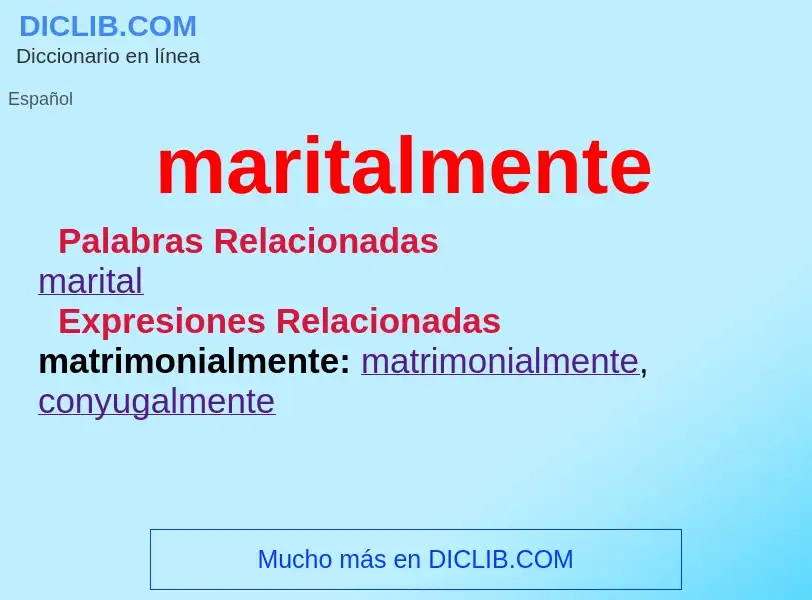 ¿Qué es maritalmente? - significado y definición