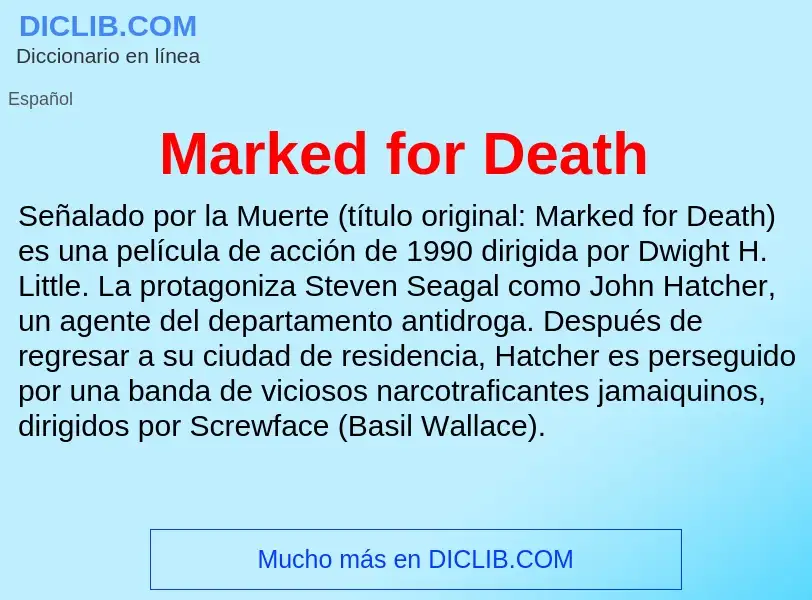 What is Marked for Death - definition