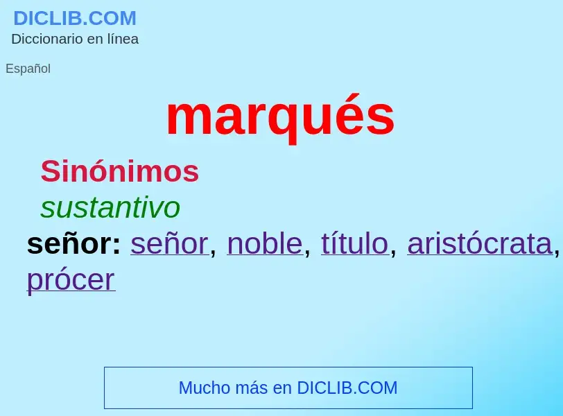 What is marqués - meaning and definition