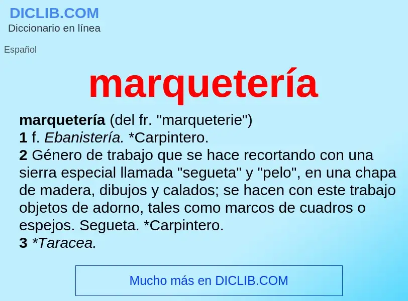 Wat is marquetería - definition