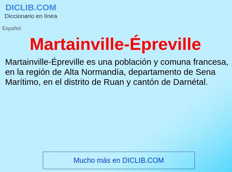 Τι είναι Martainville-Épreville - ορισμός