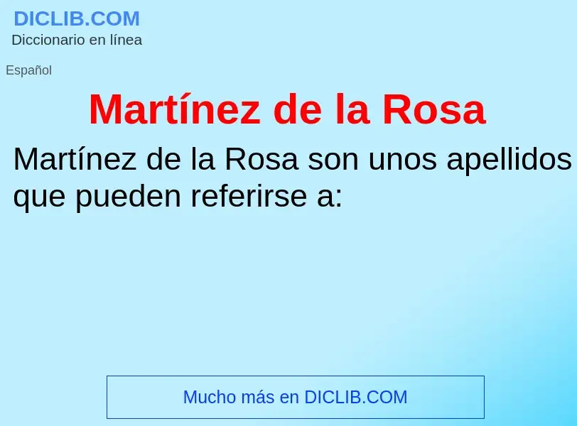 Was ist Martínez de la Rosa - Definition