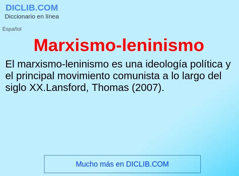 ¿Qué es Marxismo-leninismo? - significado y definición