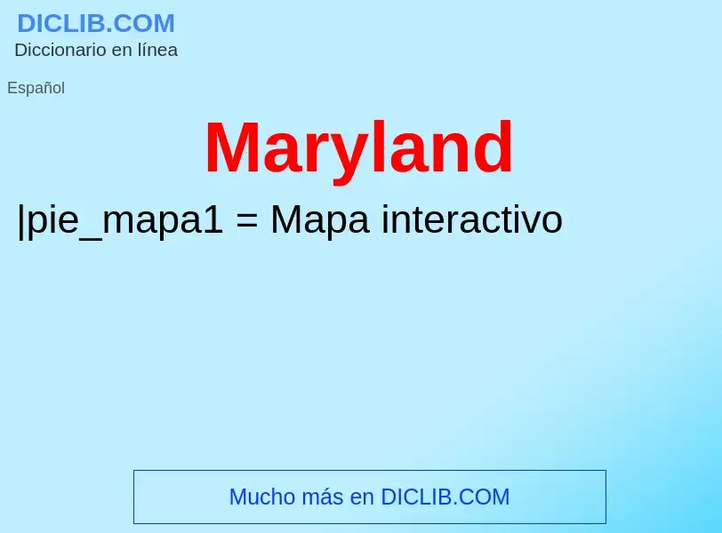 ¿Qué es Maryland? - significado y definición