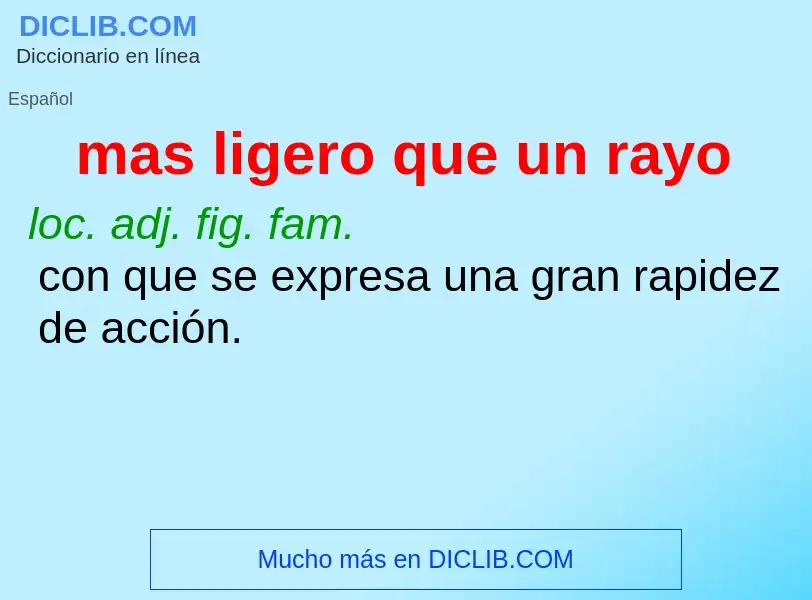 ¿Qué es mas ligero que un rayo? - significado y definición