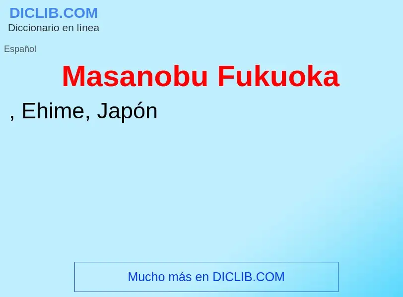 What is Masanobu Fukuoka - meaning and definition