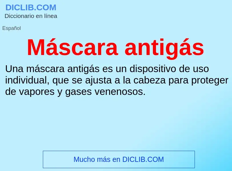 What is Máscara antigás - meaning and definition