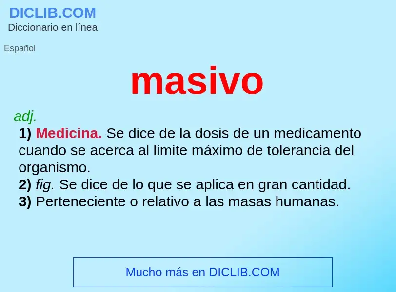 What is masivo - meaning and definition