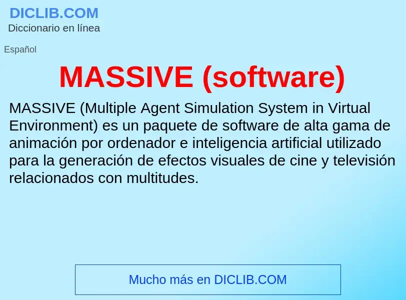 What is MASSIVE (software) - meaning and definition