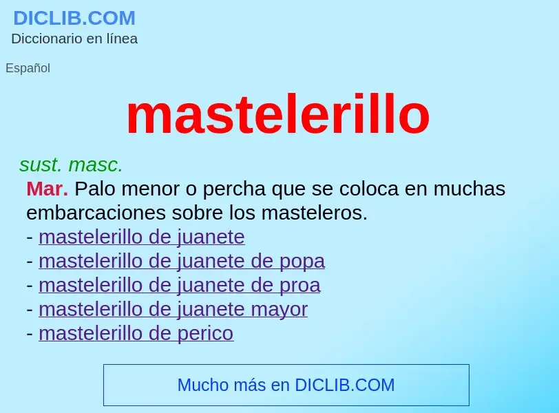 O que é mastelerillo - definição, significado, conceito