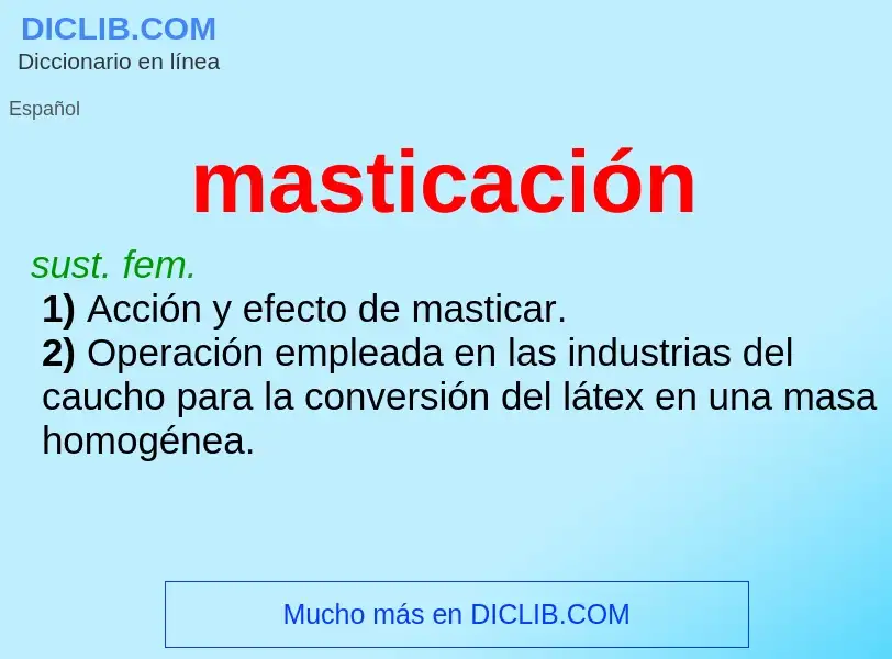 Wat is masticación - definition