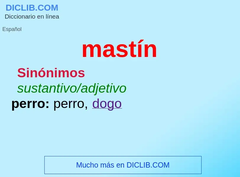 Che cos'è mastín - definizione