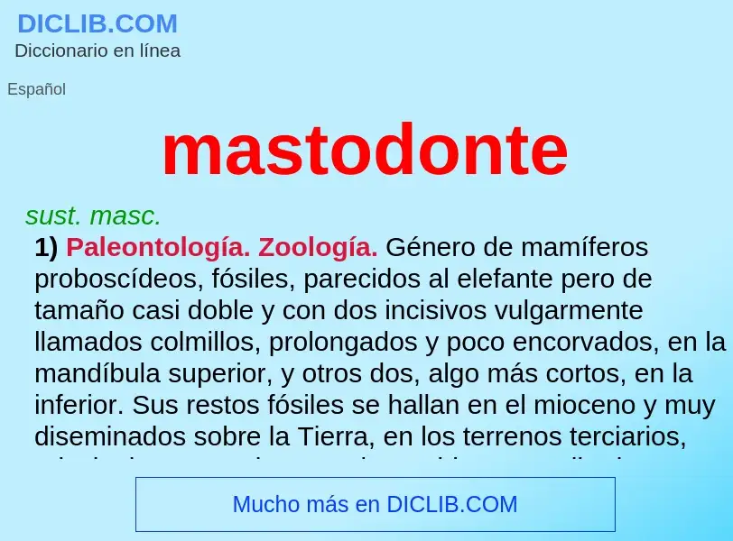 O que é mastodonte - definição, significado, conceito