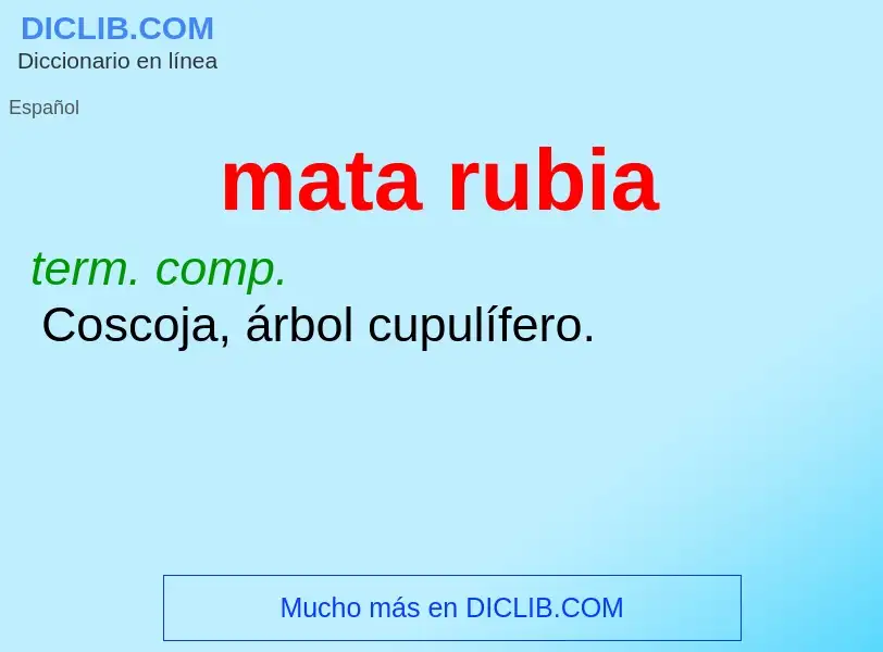 Wat is mata rubia - definition