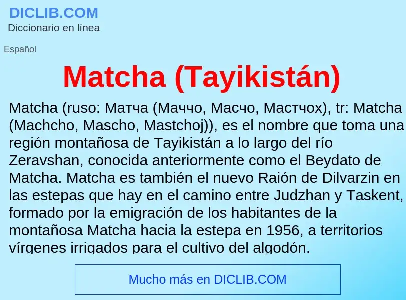 ¿Qué es Matcha (Tayikistán)? - significado y definición