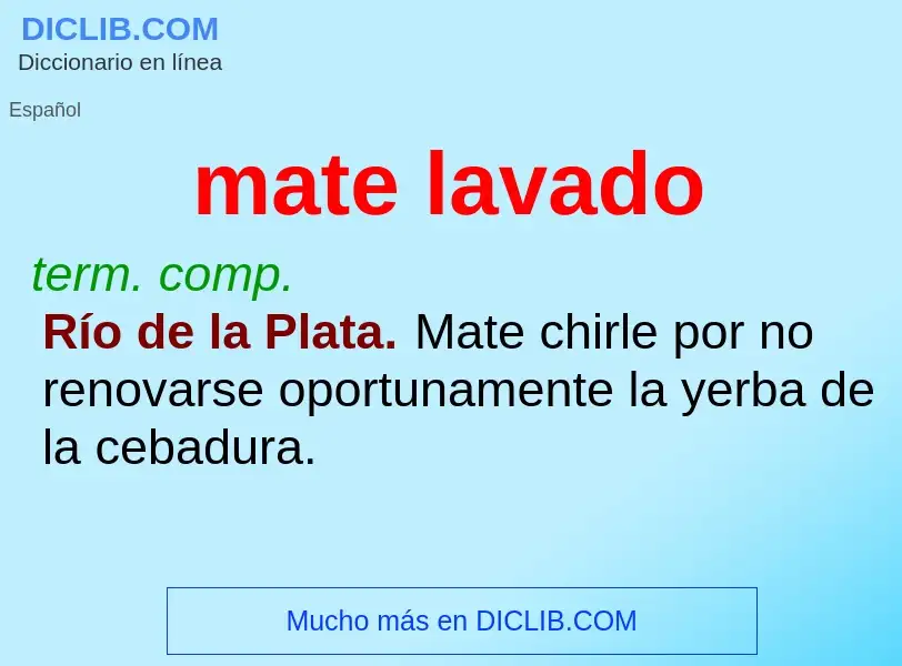 Wat is mate lavado - definition