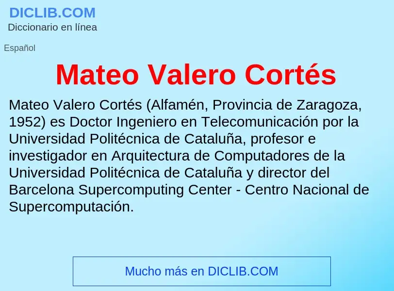 What is Mateo Valero Cortés - meaning and definition