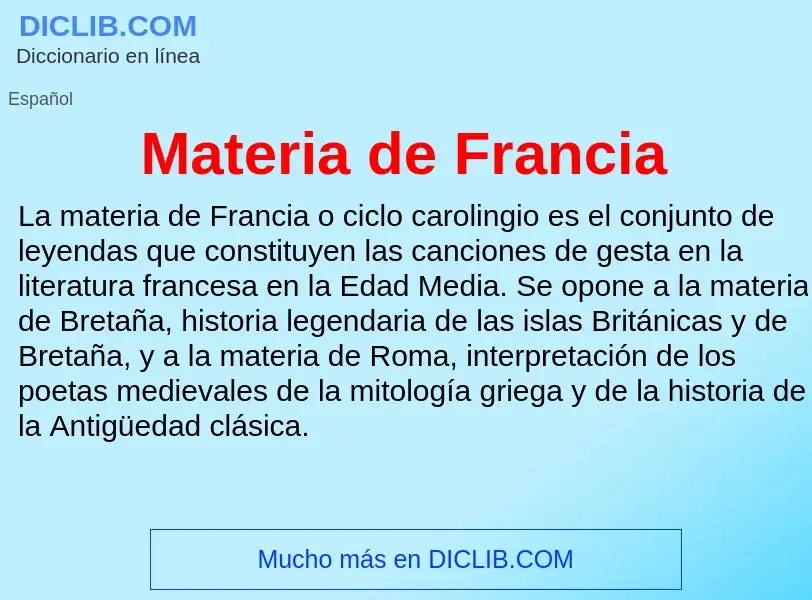 Was ist Materia de Francia - Definition