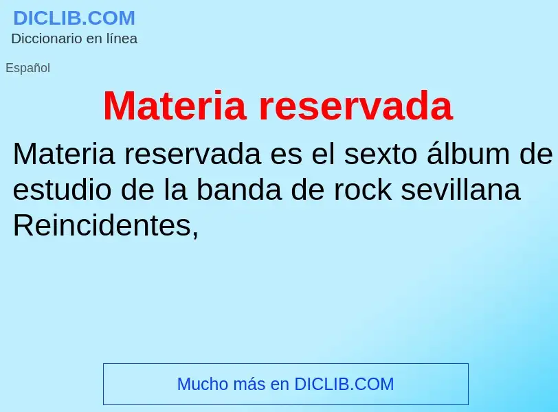 Wat is Materia reservada - definition